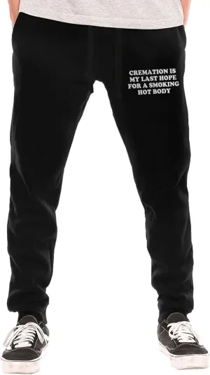 Cremation is My Last Hope for A Smoking Hot Body Men's Athletic Pants Workout Joggers Active Sports Track Training,